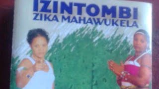 Izintombi ZikaMahawukela Impama impama Full Album