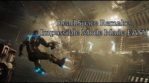 Dead Space Remake: How to Make Impossible Mode Easy (Infinite Credits)