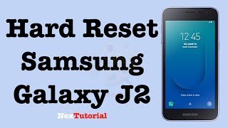 Factory Reset Samsung Galaxy J2 | Hard Reset Samsung Galaxy J2 | NexTutorial screenshot 1