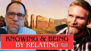 John Vervaeke & Eric Orwoll | Relationship & The Ground of Being | Understanding Platonism #4