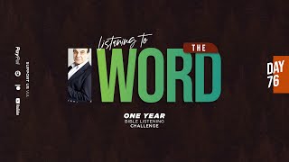 Listening to the Word - One Year Listening Challenge / Day 76