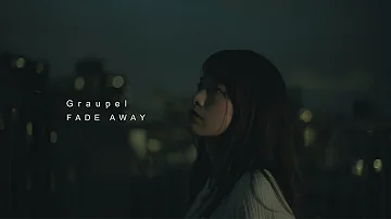 Graupel - Fade Away Official MV