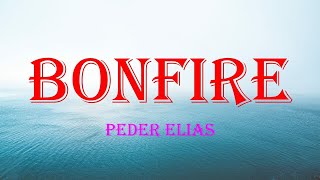 Peder Elias - Bonfire (Lyrics)