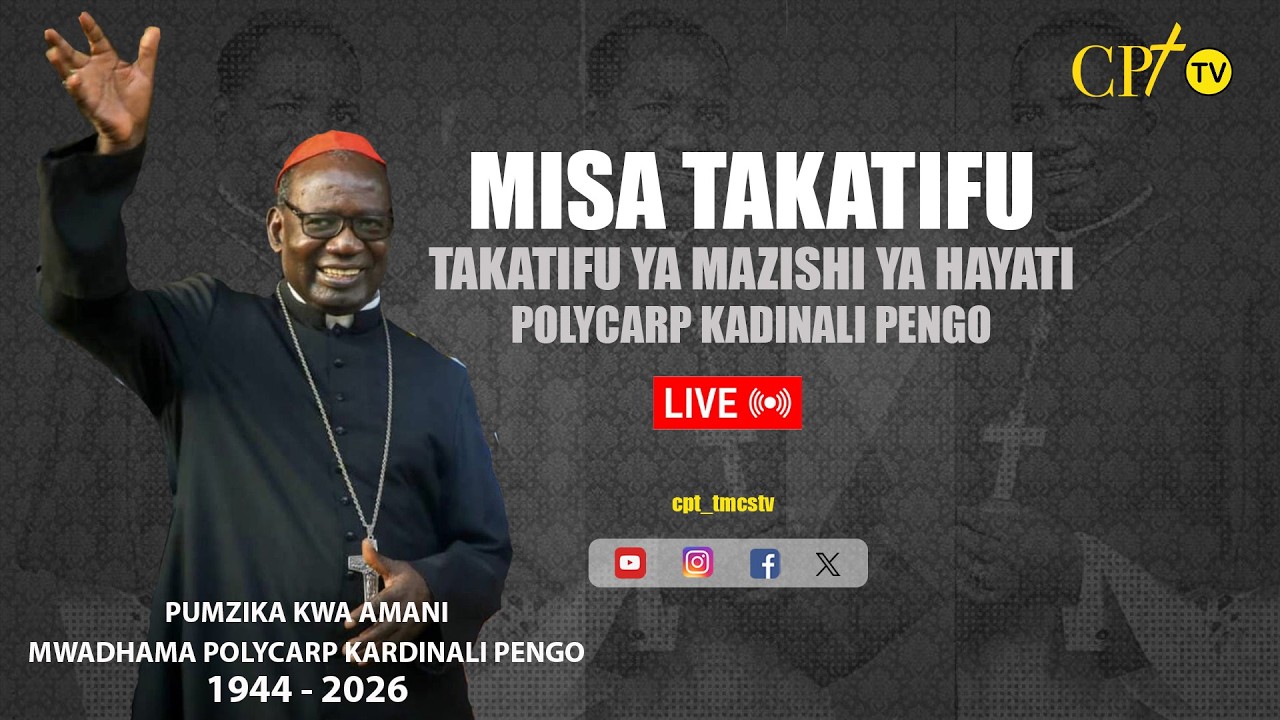 #LIVE MISA TAKATIFU YA MAZISHI YA HAYATI  POLYCARP KADINALI PENGO