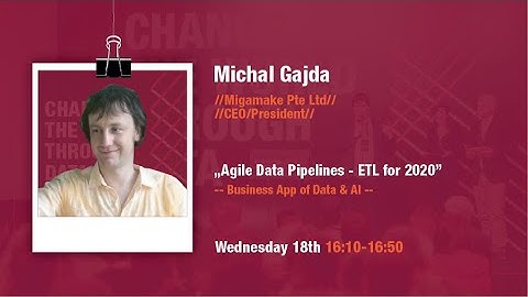[DSC Europe 2020] Agile Data Pipelines: ETL for 2020 - Michal Gajda