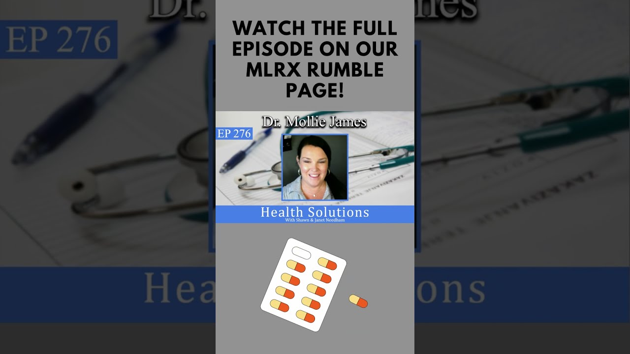 😷 Mollie James, DO Discussing The James Clinic and Medical Freedom with Shawn Needham, RPh