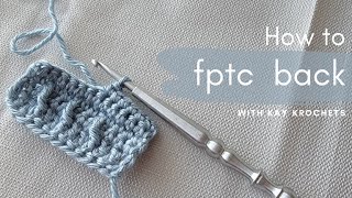 How to fptc back with Kay Krochets Guide