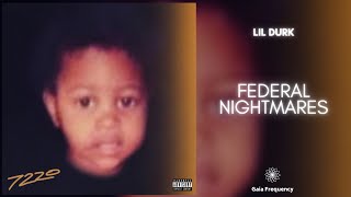 Lil Durk - Federal Nightmares (432Hz)