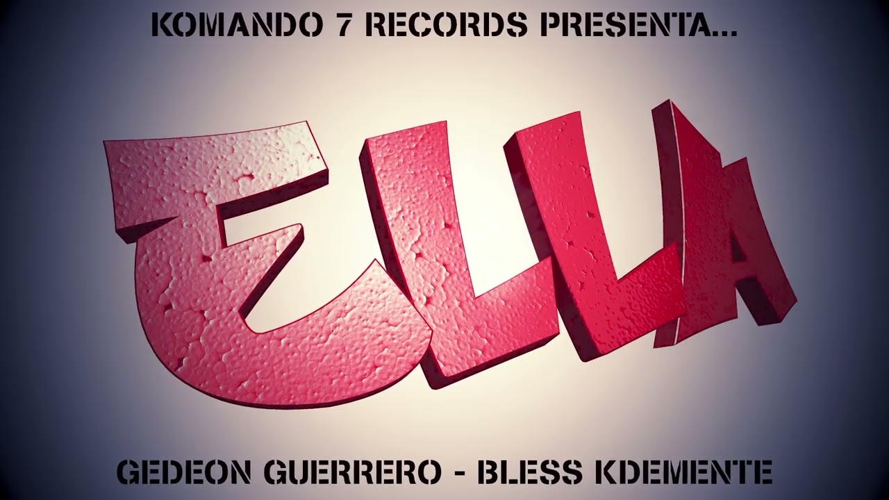 ELLA - GEDEON GUERRERO & BLESS KDEMENTE... MIXTAPE LA JERARKIA