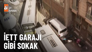 Otobüsler sokağı garaja çevirdi - atv Ana Haber 24 Kasım 2024