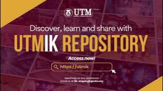 UTMIK Repository - Your Central Access to Comprehensive University's Knowledge & Resources