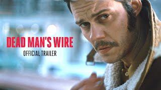 Dead Mans Wire - Official Trailer