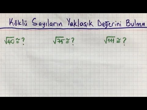 Köklü sayıların yaklaşık değerini bulma