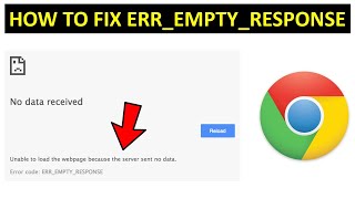 Celebrity How to Fix Err_Empty_Response Error in Google Chrome Net Worth