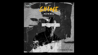 Kinsu - Shine Official Lyric Video