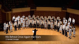 We Beheld Once Again the Stars - Z. Randall Stroope