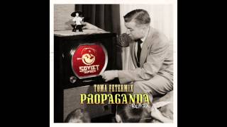 Soviet Suprem - Propaganda (Toma Fetermix Remix) chords