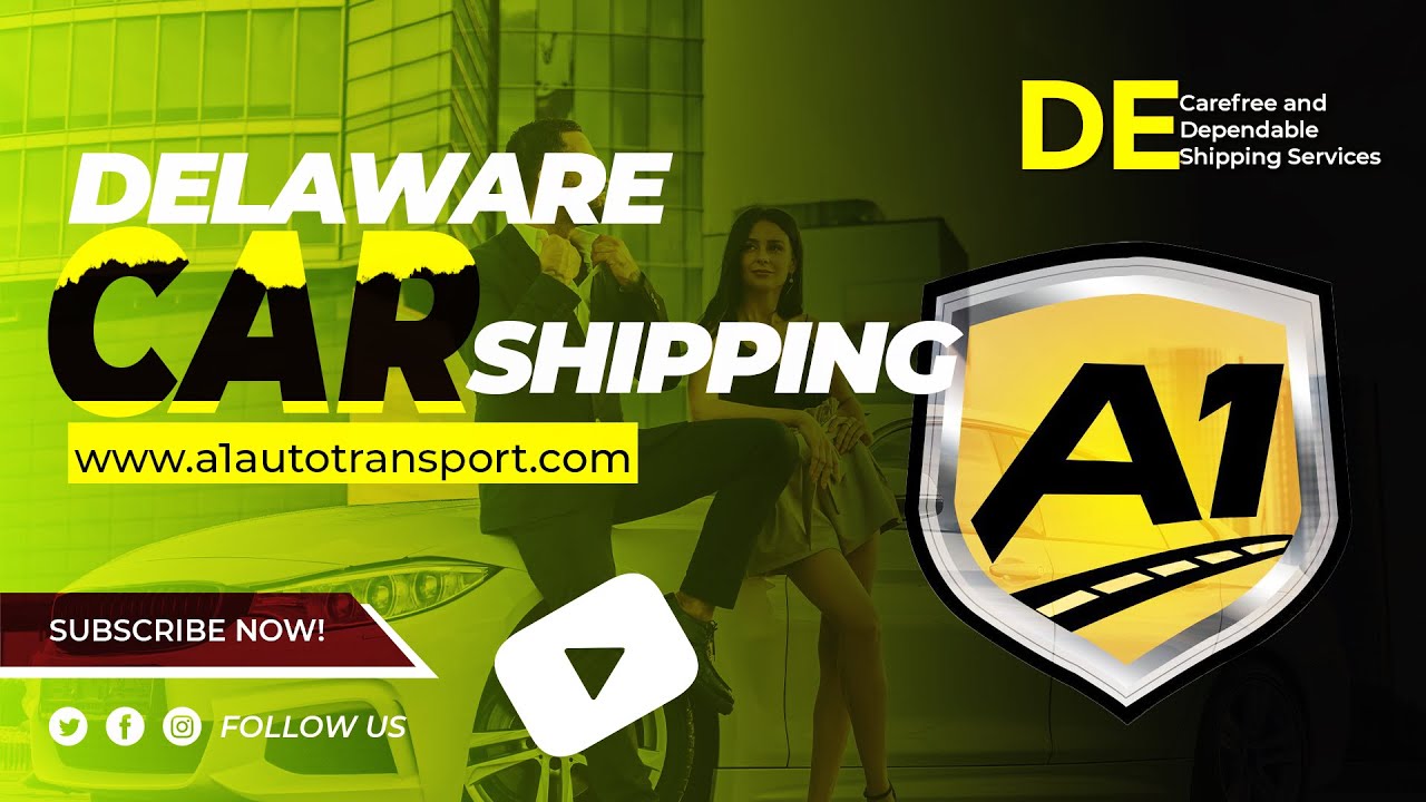 Delaware Auto Transport Delaware Car Shipping Auto Shipping DE