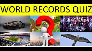 Ultimate WORLD RECORDS QUIZ - Longest, fastest, biggest, strongest.