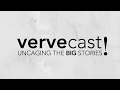 WELCOME TO VERVECAST