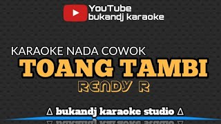 TOANG TAMBI KARAOKE - RENDY R | TARLING LIRIK TANPA VOKAL 2023
