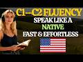 Speak English Like a Native Fast C1 C2 Daily Practice Podcast for Real Fluency and Confidence Now!!!