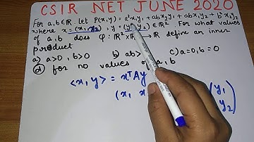 CSIR NET JUNE 2020 Mathematical sciences, Inner product based question, 26 nov exam Solution