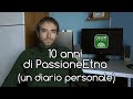 Dieci anni di PassioneEtna (un diario personale)