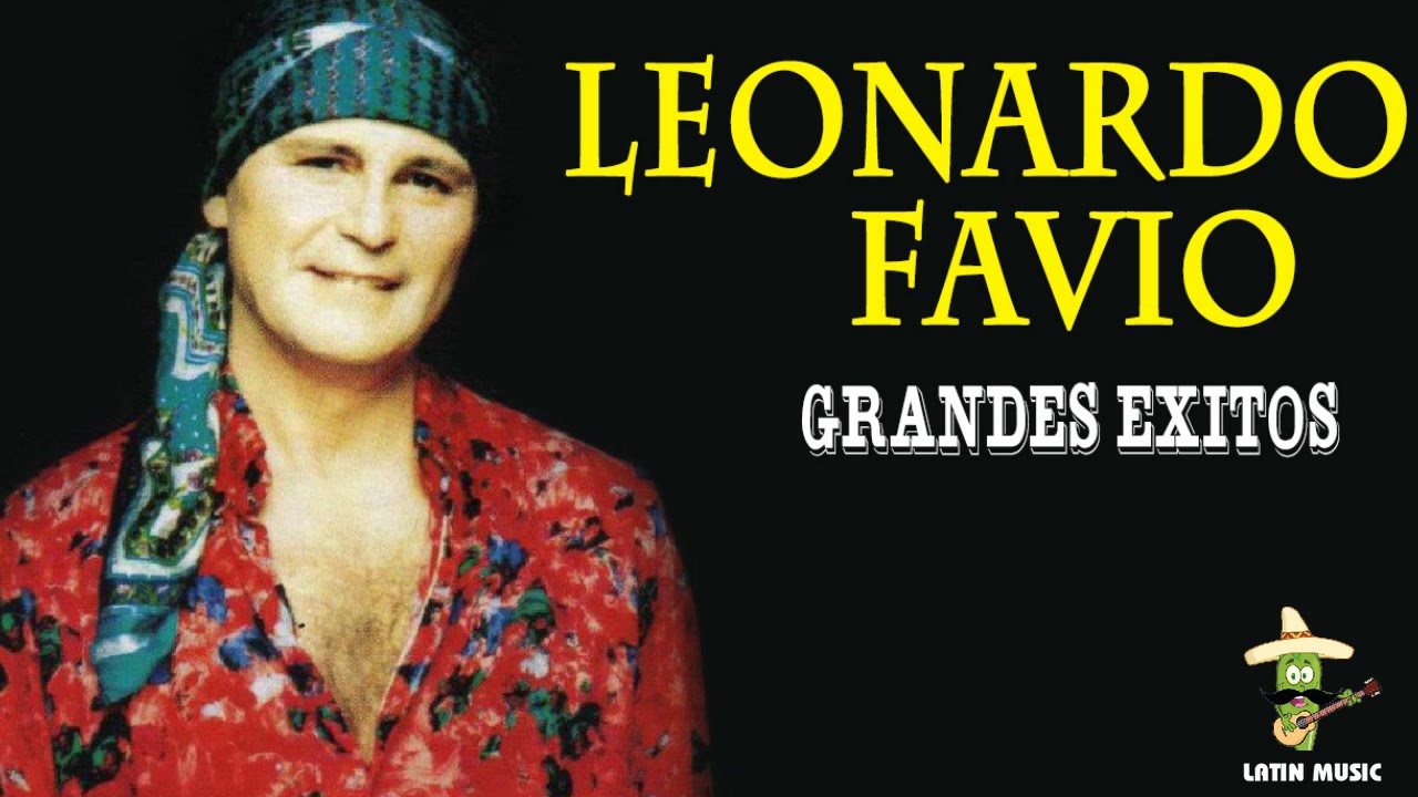 Leonardo Favio Éxitos MIX Leonardo Favio Grandes Éxitos Lo Mejor De