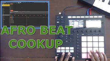 Maschine - AFRO BEAT - Random CookUP