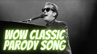 Hillsbrad Man WoW Classic Parody Song