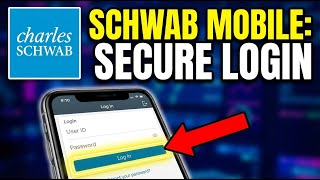 How to login to Schwab mobile trading app - Secure Access