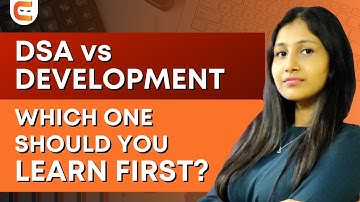 DSA vs DEVELOPMENT, Which One To Do First? | Learn DSA And Development | @CodingNinjasIndia​