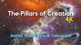 The Pillars of Creation | 4K Video | Relaxing and Calm Music | James Webb Space Telescope (JWST)