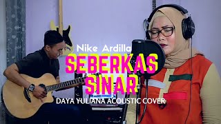 Nike Ardilla - Seberkas Sinar || Daya Yuliana & Dyar Lutfi Acoustic Cover