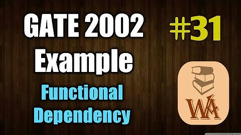 Functional Dependency GATE 2002 | functional dependency in dbms | DBMS lectures in hindi | #31