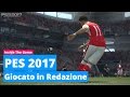 Pes 2017 giocato in redazione  hardware upgrade