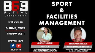 Episode 55 - Futsal868 Corner Talks - Sport & Facilities Management screenshot 2