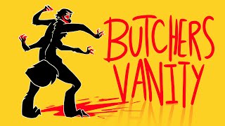 BUTCHERS VANITY | OC MV