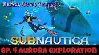 Subnautica Playthrough EP 4 Aurora Exploration