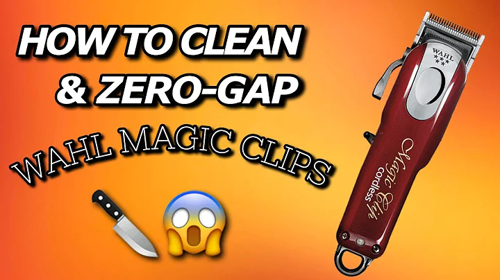 How To Clean Your Clippers & Zero-Gap | Wahl Magic Clip Tutorial