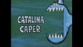 #389- CATALINA CAPER opening titles 
