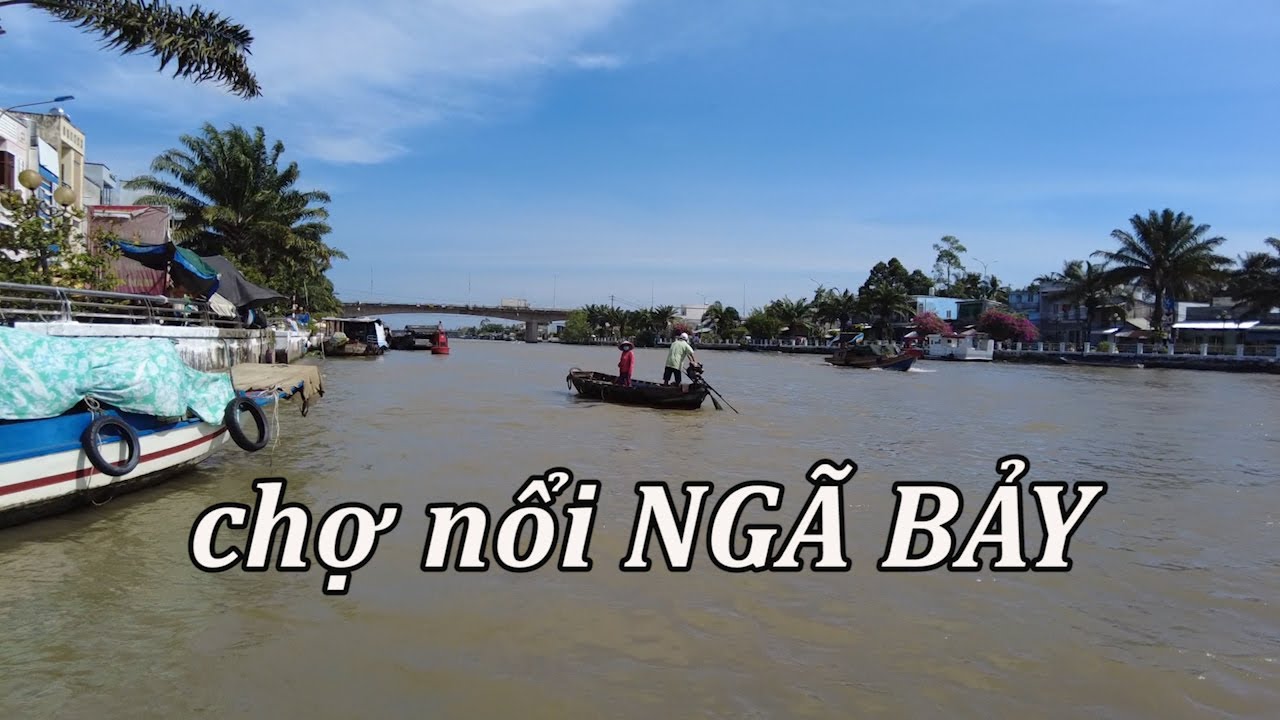 Chợ nổi Ngã Bảy (Phụng Hiệp) hiện nay.