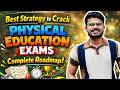 Best Strategy to Crack Physical Education Exams | Complete Roadmap|Yuvraj bhave|