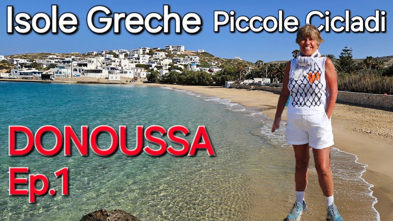 Piccole Cicladi DONOUSSA Ep.1 👉 Dove alloggiamo sull'isola 😍 Isole Greche