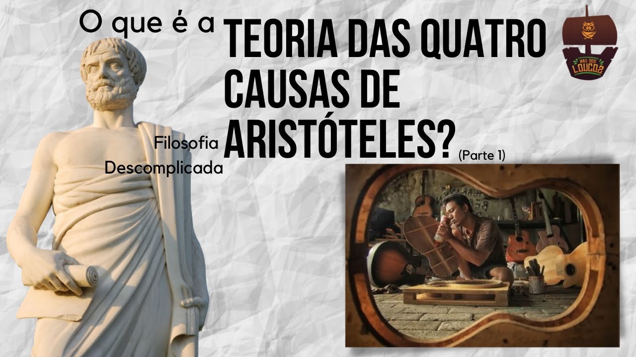 O que é a Teoria das Quatro Causas de Aristóteles? (Parte 01) Filosofia YouTube O que é a Teoria das Quatro Causas de Aristóteles? (Parte 01) Filosofia YouTube