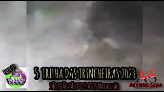 5 Trilha Das Trincheiras 2023-Part04São João Dos Patos-Ma Março 2023