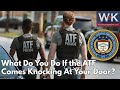 What Do You Do If the ATF Comes Knocking At Your Door?