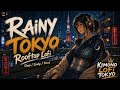 Rainy ＴＯＫＹＯ Rooftop Lofi 🌧 2 Hours for Sleep, Study &amp; Focus | Tokyo Rain | Kimono Lofi Tokyo