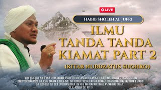 🔴LIVE | ILMU TANDA TANDA KIAMAT  (PART 2) | HABIB SHOLEH AL JUFRI | MRBJTV